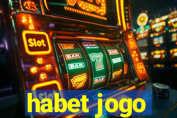 habet jogo